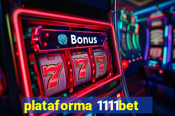 plataforma 1111bet